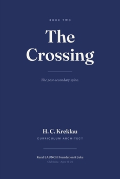 Paperback The Crossing: The Post Secondary Spine Book