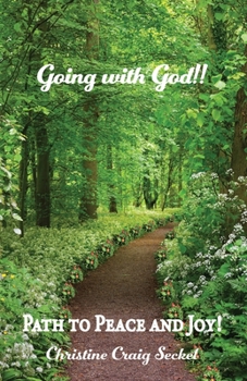 Paperback Going with God!!: Path to Peace and Joy! Book