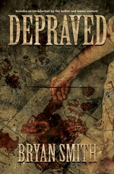 Depraved - Book #1 of the Depraved