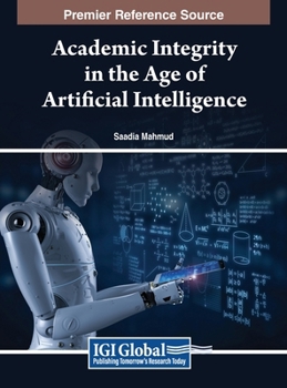Hardcover Academic Integrity in the Age of Artificial Intelligence Book