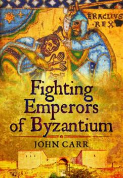 Paperback Fighting Emperors of Byzantium Book