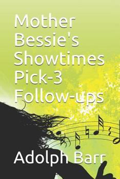 Paperback Mother Bessie's Showtimes Pick-3 Follow-Ups Book