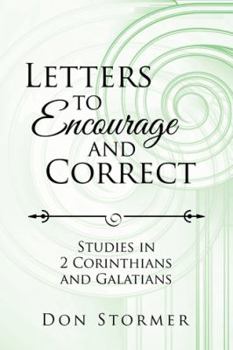Paperback Letters to Encourage and Correct: Studies in 2 Corinthians and Galatians Book