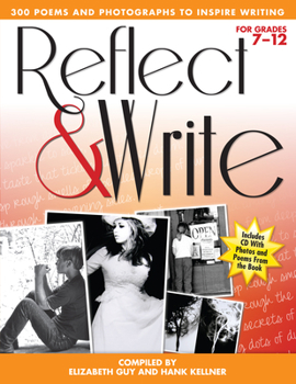 Paperback Reflect and Write: 300 Poems and Photographs to Inspire Writing (Grades 7-12) [With CD (Audio)] Book