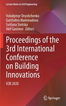 Hardcover Proceedings of the 3rd International Conference on Building Innovations: Icbi 2020 Book