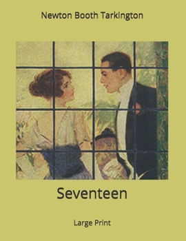 Seventeen: Large Print