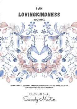 Paperback I am LovingKindness Journal: For Teenagers and Adults Book
