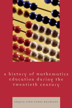 Paperback A History of Mathematics Education during the Twentieth Century Book