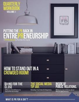 Paperback Putting The PR Back in EntrePReneurship: PR Workbook for Do It Yourself EntrePReneurs Book
