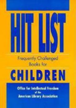 Paperback Hit List: Frequently Challenged Books for Children Book