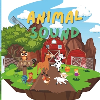 Paperback Symphony of Animal Sounds: A Toddler's Musical Journey: Animal Sound Moo! Quack! Neigh! Book