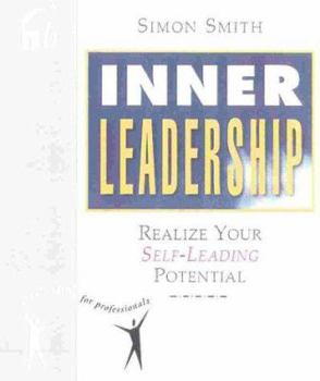 Paperback Inner Leadership: Realize Your Self-Leading Potential Book