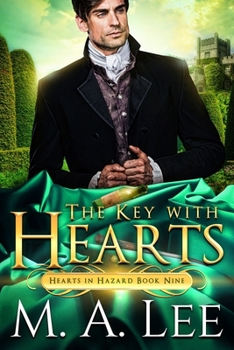 The Key with Hearts - Book #9 of the Hearts in Hazard