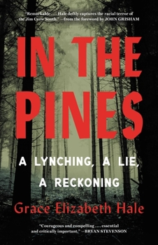 Hardcover In the Pines: A Lynching, a Lie, a Reckoning Book