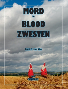 Paperback Mord in Blood Zwesten 3: Analytische Wandergespräche eines Sozialhilfeempfängers Über das Leben in den Ruinen des Kapitalismus und sein Essen [German] Book