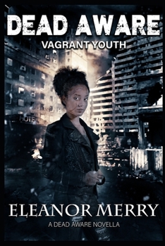 Paperback Dead Aware: Vagrant Youth (A Dead Aware Novella) Book