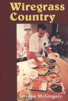 Wiregrass Country - Book  of the Folklife in the South Series