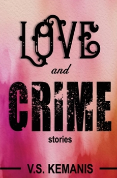 Paperback Love and Crime: Stories Book