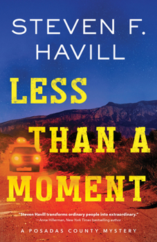 Less Than a Moment - Book #14 of the Posadas County Mystery