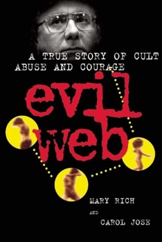 Paperback Evil Web: A True Story of Cult Abuse and Courage Book
