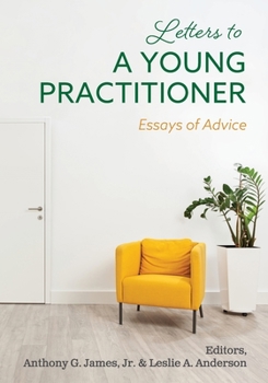 Paperback Letters to a Young Practitioner: Essays of Advice Book