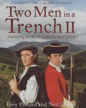 Hardcover Two Men in a Trench II: Uncovering the Secrets of British Battlefields Book