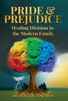 Pride & Prejudice: Healing Division in the Modern Family