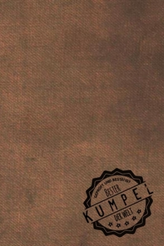 Geprüft und Bestätigt bester Kumpel der Welt: Notizbuch für Kumpel |  Geschenkidee | Geschenke | Geschenk (German Edition)