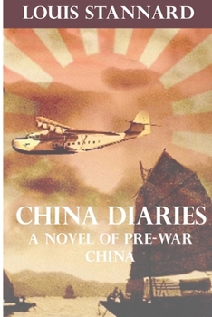 Paperback China Diaries: A Novel of Pre-War China Book