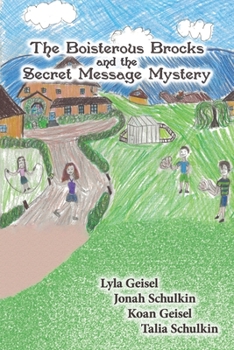 Paperback The Boisterous Brocks and the Secret Message Mystery Book