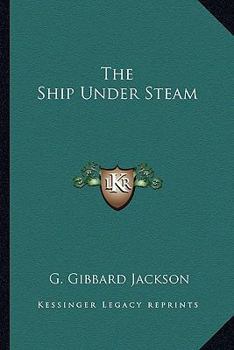 Paperback The Ship Under Steam Book