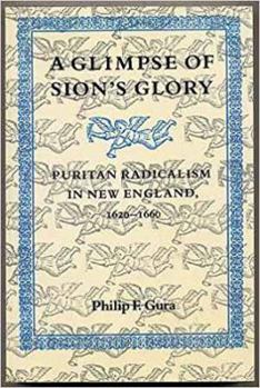 Paperback A Glimpse of Sion's Glory: Puritan Radicalism in New England, 1620-1660 Book