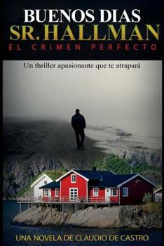 Paperback Buenos días Sr. Hallman: El crimen perfecto [Spanish] Book