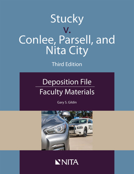 Paperback Stucky v. Conlee, Parsell, and Nita City: Deposition File, Faculty Materials Book