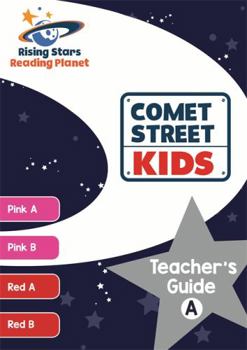 Paperback Reading Planet Comet Street Kids Teacher's Guide a Set 1 (Pink a - Red B) Book