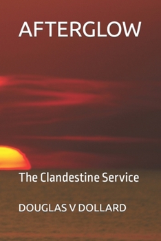 Paperback Afterglow: The Clandestine Service Book