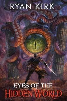 Eyes of the Hidden World - Book #2 of the Last Sword in the West