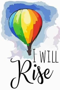 Paperback I Will Rise: A Notebook to Encourage Women Book