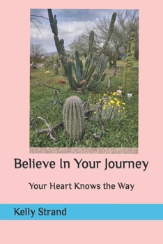 Paperback Believe In Your Journey Book