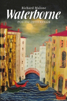 Paperback Waterborne: Poetic Offerings Book