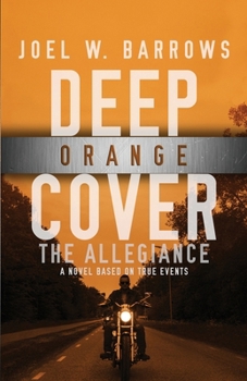 Paperback Deep Orange Cover: The Allegiance-A Deep Cover Thriller Book