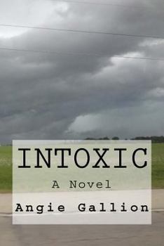 Intoxic - Book #1 of the Alison Hayes Series