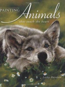 Hardcover Painting Animals That Touch the Heart Book