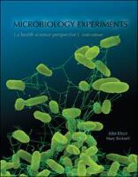 Spiral-bound Microbiology Experiments: A Health Science Perspective Book