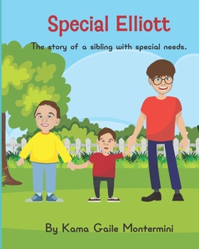Paperback Special Elliott: The story of a sibling with special needs Book