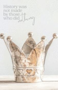 Paperback History was not made by those who did nothing Book