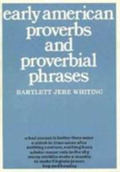 Hardcover Early American Proverbs and Proverbial Phrases Book