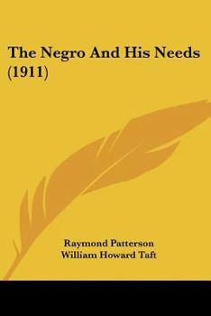 The Negro And His Needs (1911)