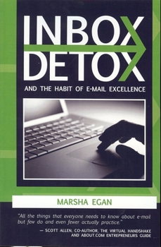 Paperback Inbox Detox: And the Habit of E-mail Excellence Book