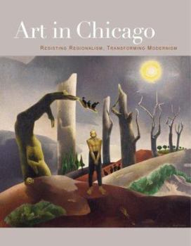 Paperback Art in Chicago: Resisting Regionalism, Transforming Modernism Book